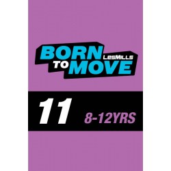 LESMILLS BORN TO MOVE 11  8-12YEARS VIDEO+MUSIC+NOTES